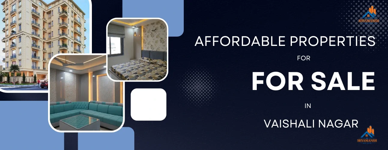 Affordable properties for sale in vaishali nagar