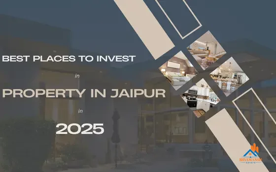 Best Places to Invest in Property in Jaipur in 2025
