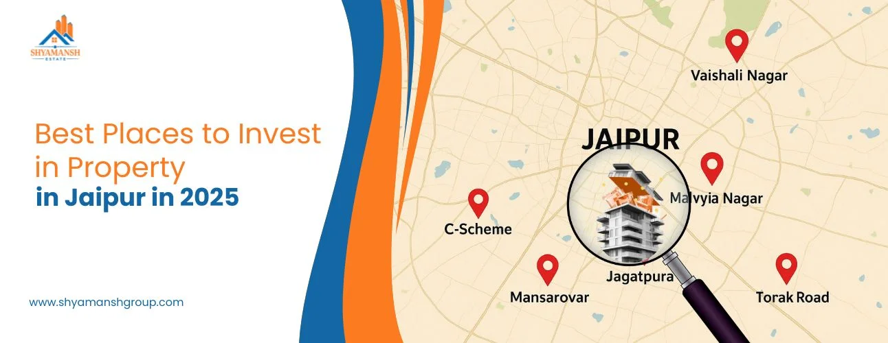 Best Places to Invest in Property in Jaipur in 2025