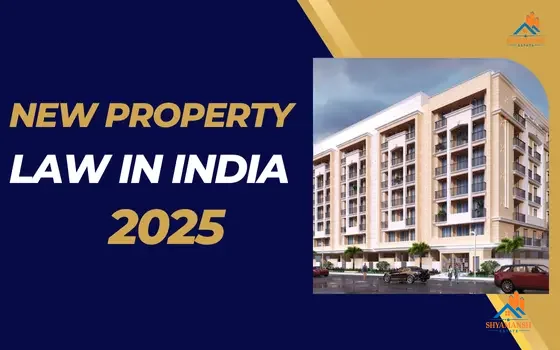 New Property Law in India 2025 – What Every Homebuyer Must Know