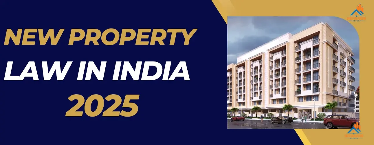 New Property Law in India 2025 – What Every Homebuyer Must Know