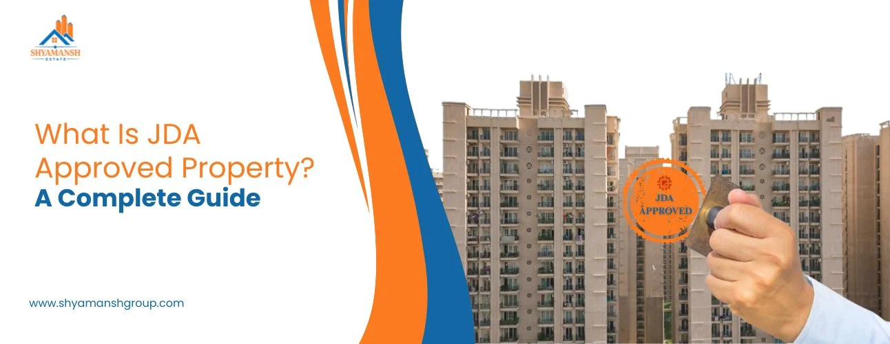 What Is JDA Approved Property? Complete Guide for Jaipur Buyers